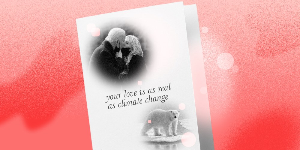 Photo illustration of a greeting card with images of President Joe Biden and First Lady Jill Biden kissing and a polar bear on a melting ice cap. Text on the card reads,"Your love is as real as climate change.".