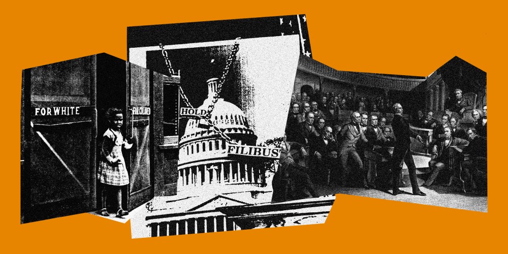 Photo collage with images of a girl at a door, signs on her sides read,"For Whites" and "For Colored", the Capitol Hill with chains around it and text that reads,"Hold" and "Filibuster" and an engraving of Sen. Henry Clay speaking before the U.S. Senate.