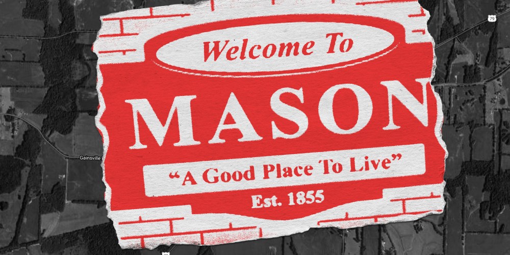Photo illustration: A torn piece of paper with the sign that reads,"Welcome to Mason. A Good Place to Live. Est. 1855" against a background showing a map of the terrain.