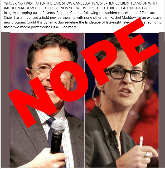Is that really Rachel Maddow? Image of a false Facebook post about Rachel working with Stephen Colbert.