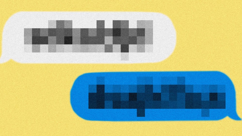 Photo Illustration: Two chat bubbles with pixelated words, indicating they've been censored