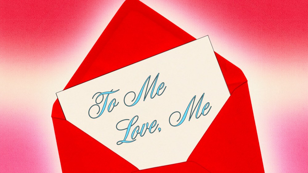 Photo Illustration: A card that says "To Me / Love, Me"