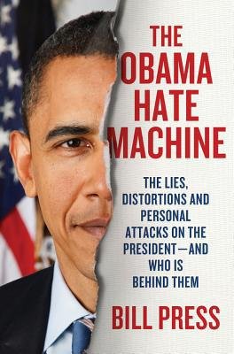 An excerpt from Bill Press' new book "The Obama Hate Machine"