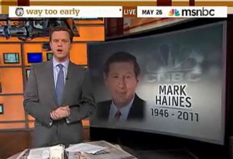 Willie Geist remembers CNBC's Mark Haines on the May 26, 2011 episode of "Way Too Early".