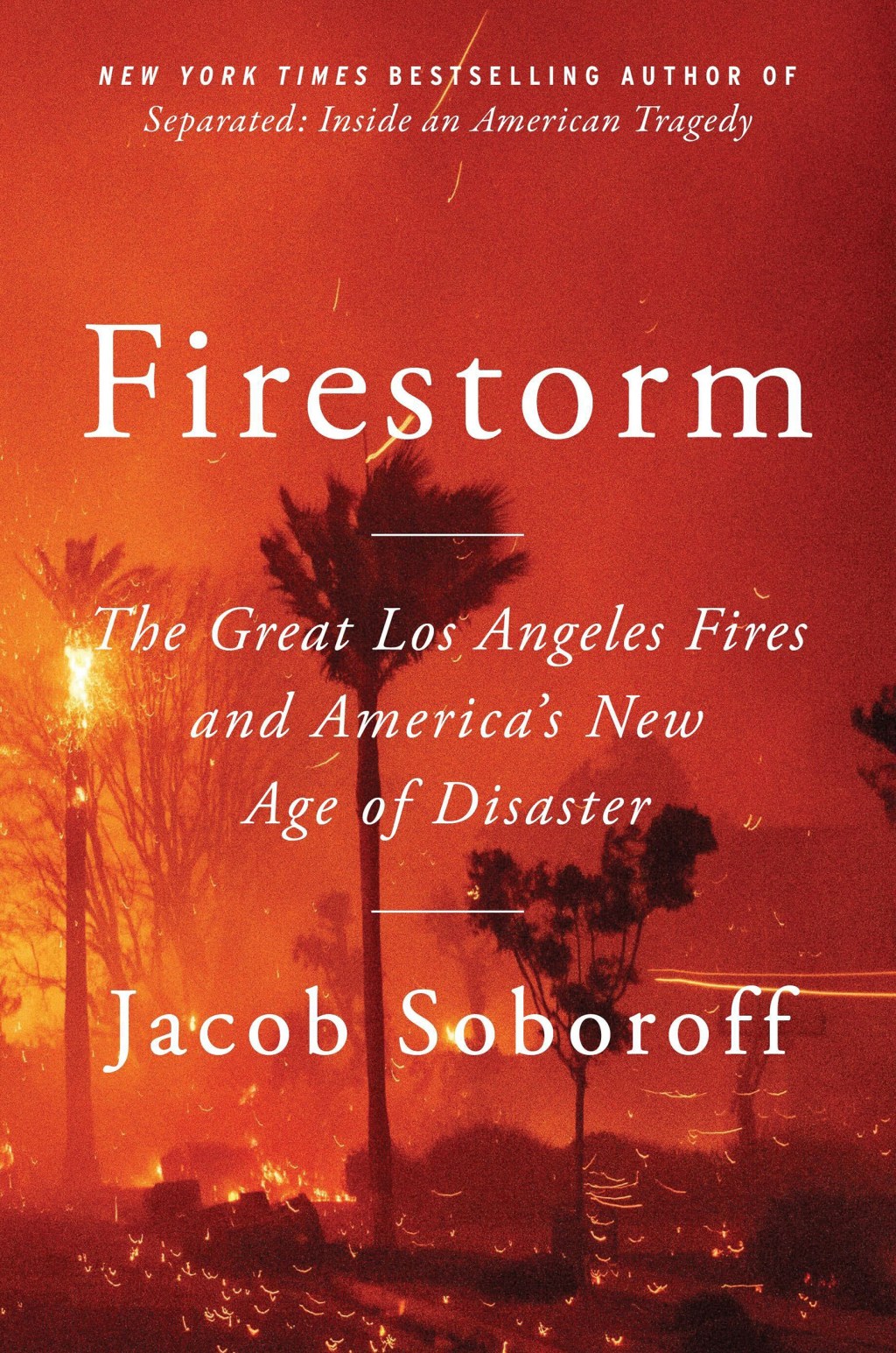 Jacob Soboroff's book cover shows a scene from Palisades fires.